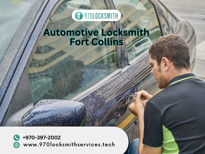 Dependable Automotive Locksmith Services in Fort Collins by 970 Locksmith