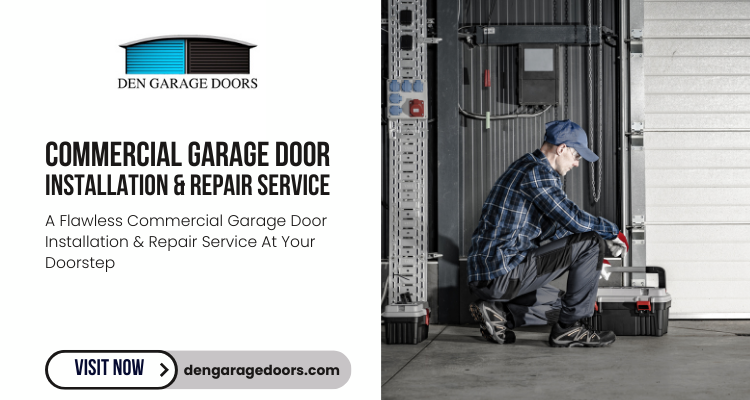 A Flawless Commercial Garage Door Installation & Repair Service At Your Doorstep