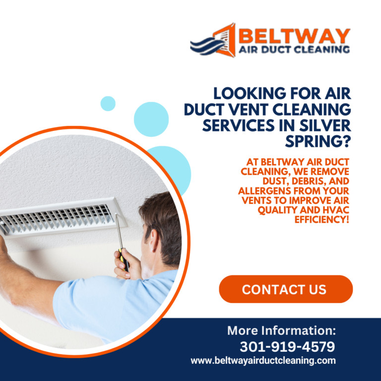 The Importance of Air Duct Cleaning for Healthier Indoor Living in Silver Spring